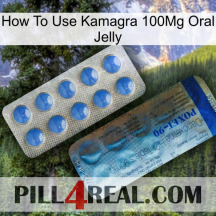 How To Use Kamagra 100Mg Oral Jelly 40